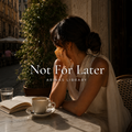 Not for later - Book